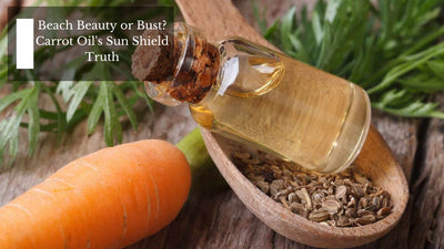 Beach Beauty or Bust? Carrot Oil's Sun Shield Truth