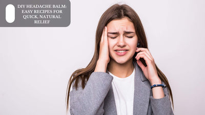 DIY Headache Balm: Easy Recipes For Quick, Natural Relief