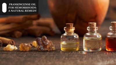 Frankincense Oil For Hemorrhoids: A Natural Remedy