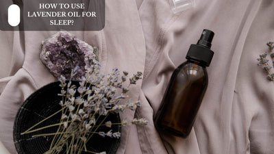 How To Use Lavender Oil For Sleep?