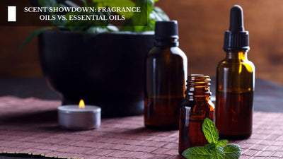 Scent Showdown: Fragrance Oils Vs. Essential Oils